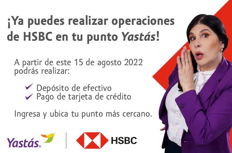 ¡Ya puedes realizar operaciones bancarias HSBC en Yastás!